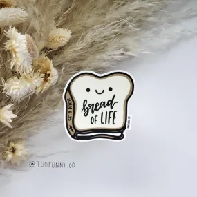 BREAD OF LIFE - Vinyl Sticker